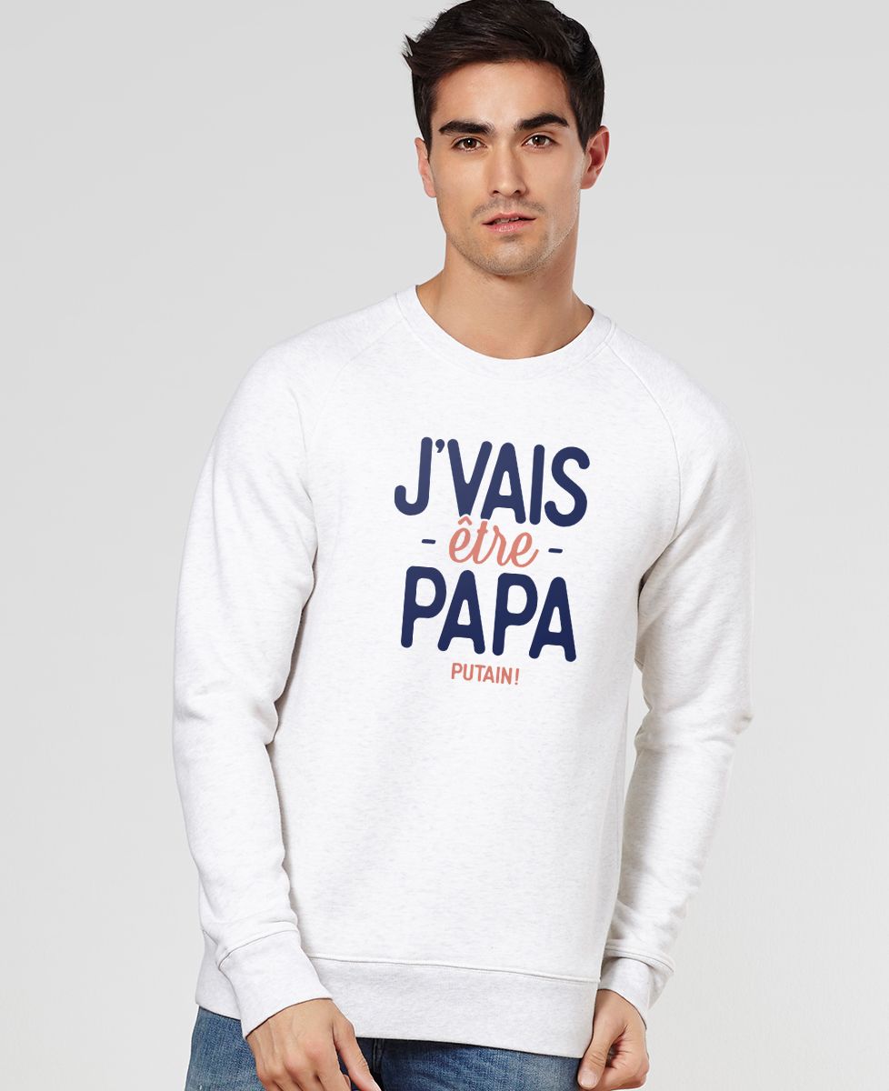 Sweatshirt homme J'vais être papa putain !