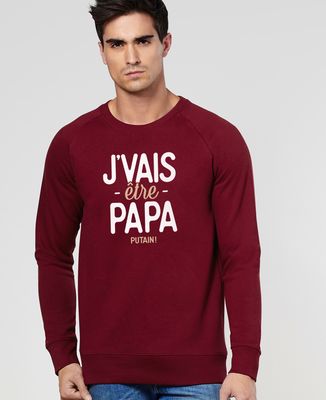 Sweatshirt homme J'vais être papa putain !