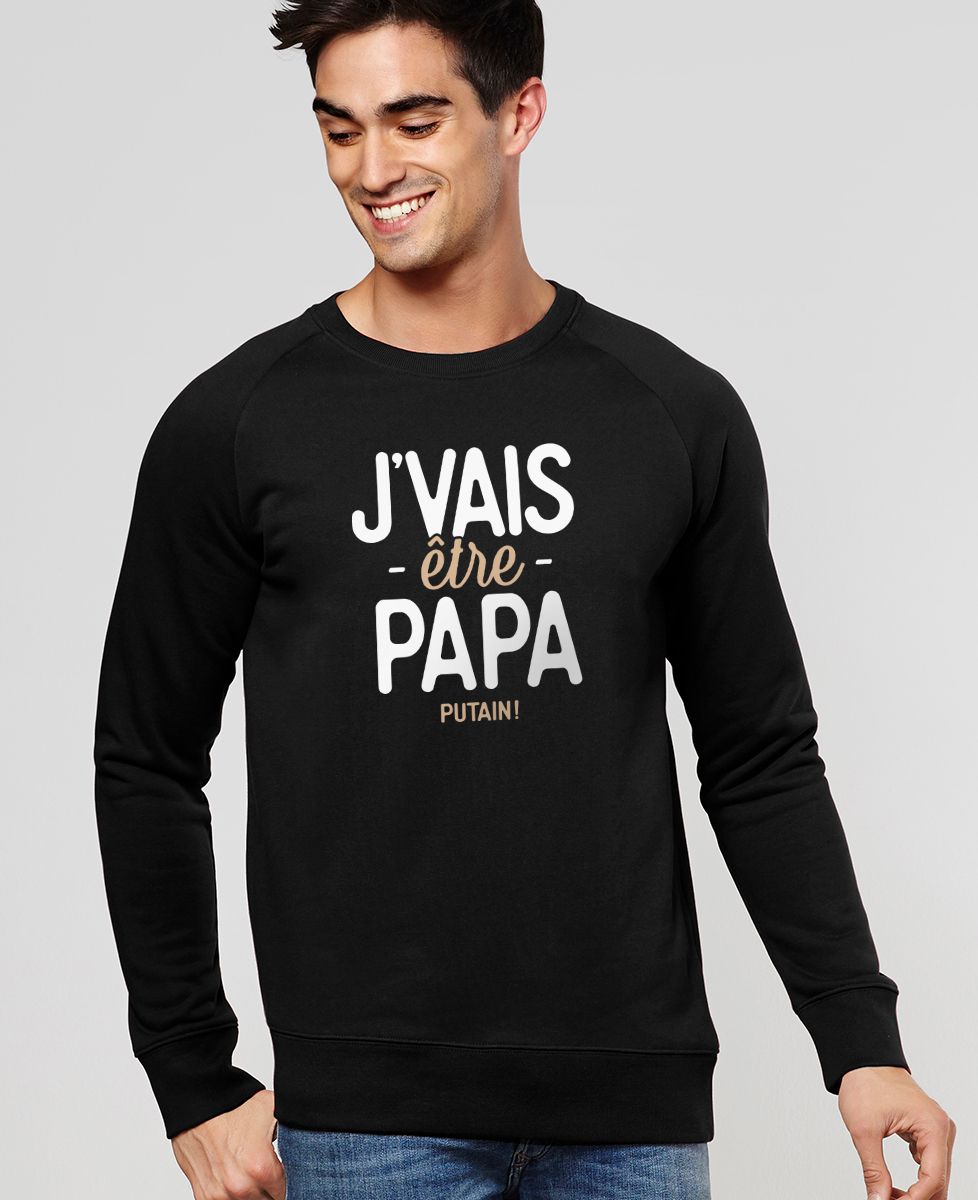 Sweatshirt homme J'vais être papa putain !