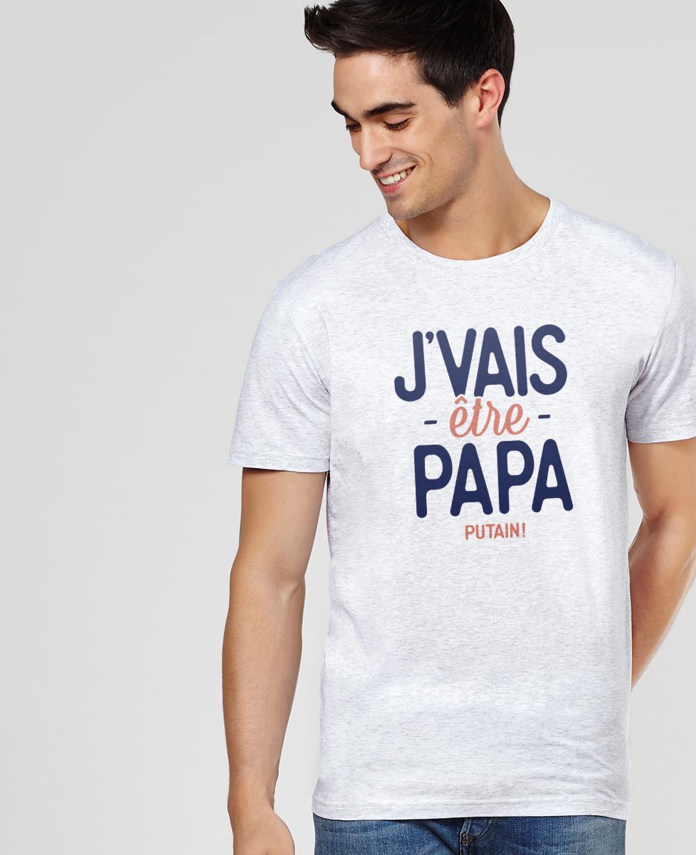 T-Shirt homme J'vais être papa putain !