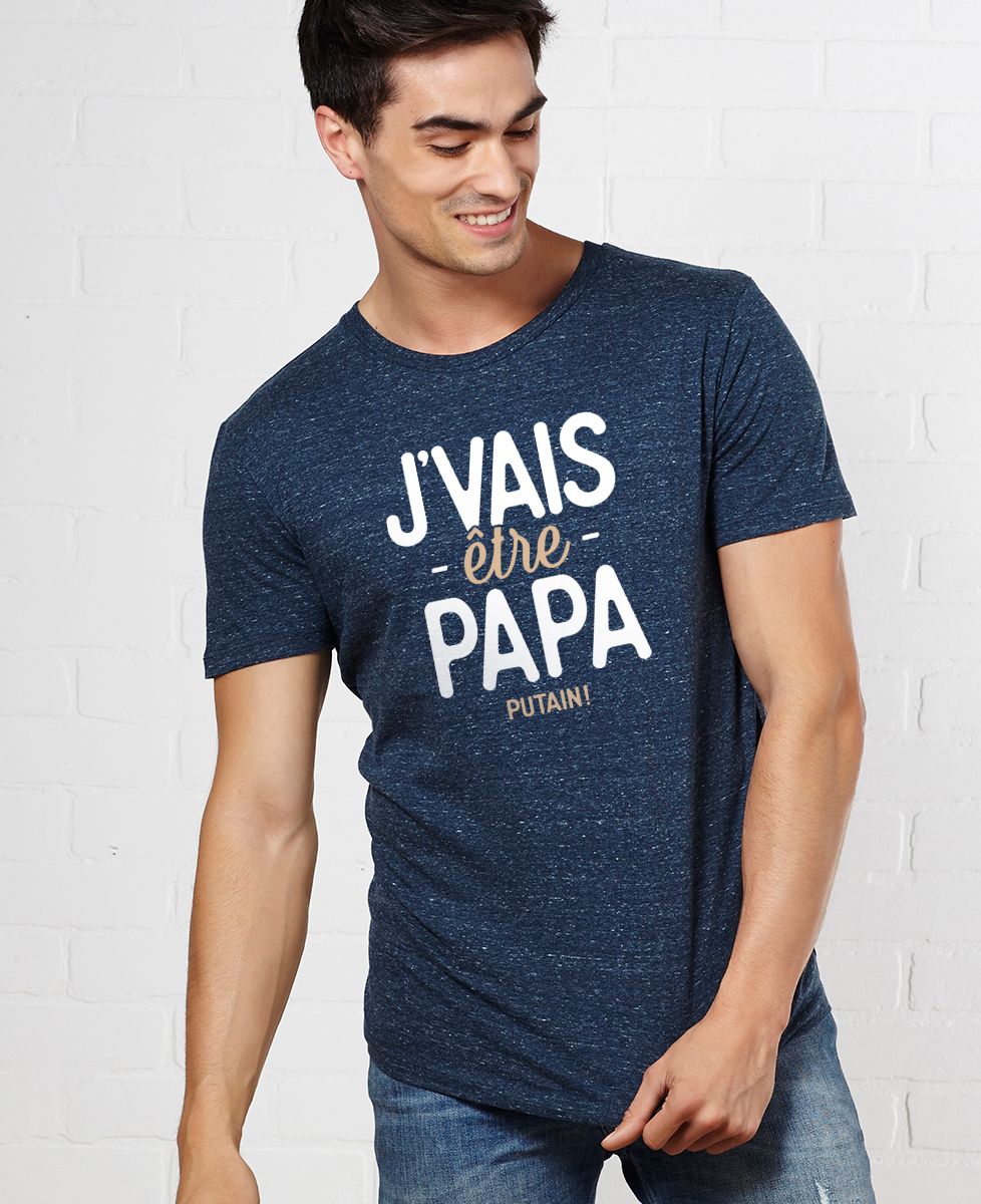 T-Shirt homme J'vais être papa putain !