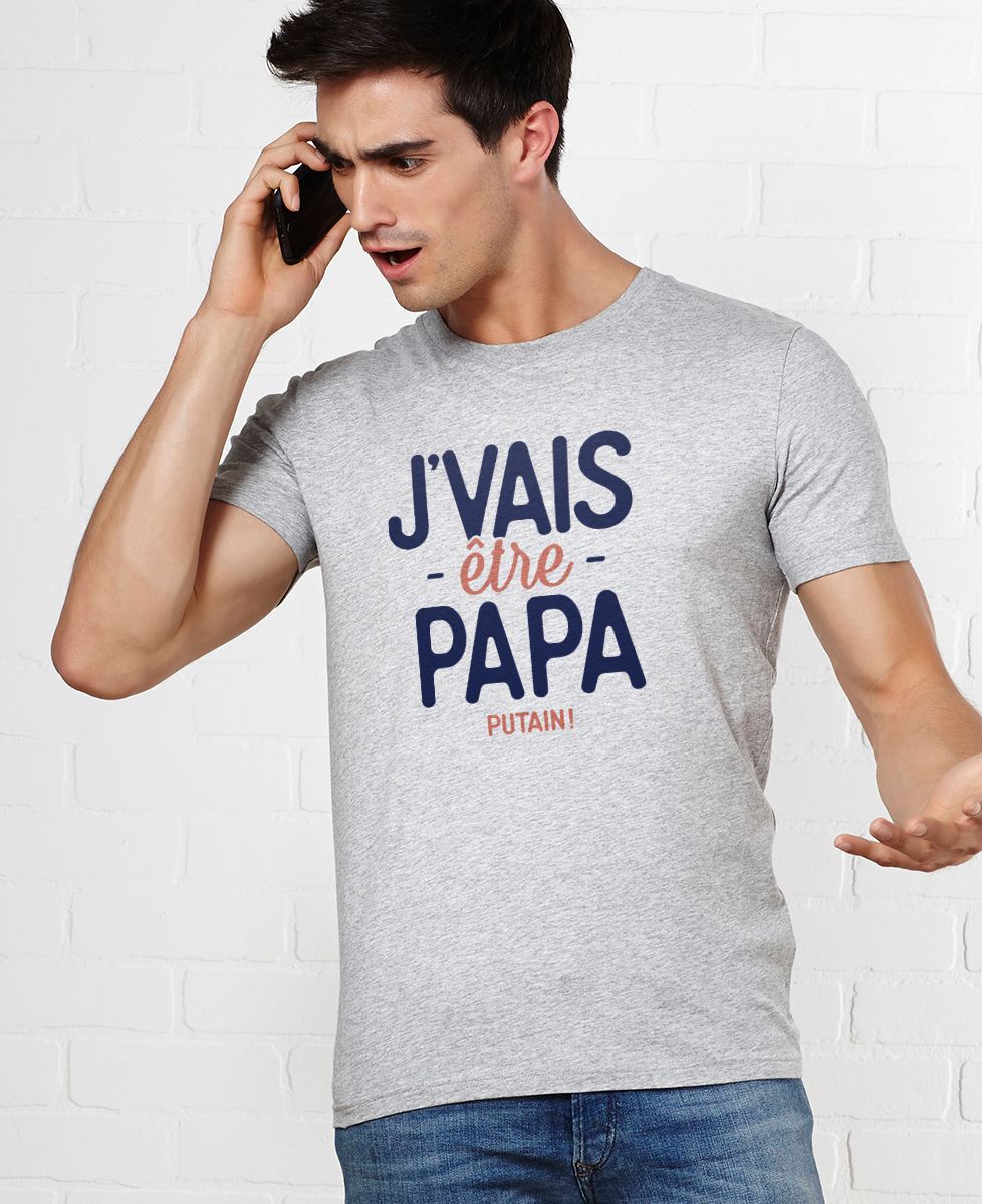 T-Shirt homme J'vais être papa putain !