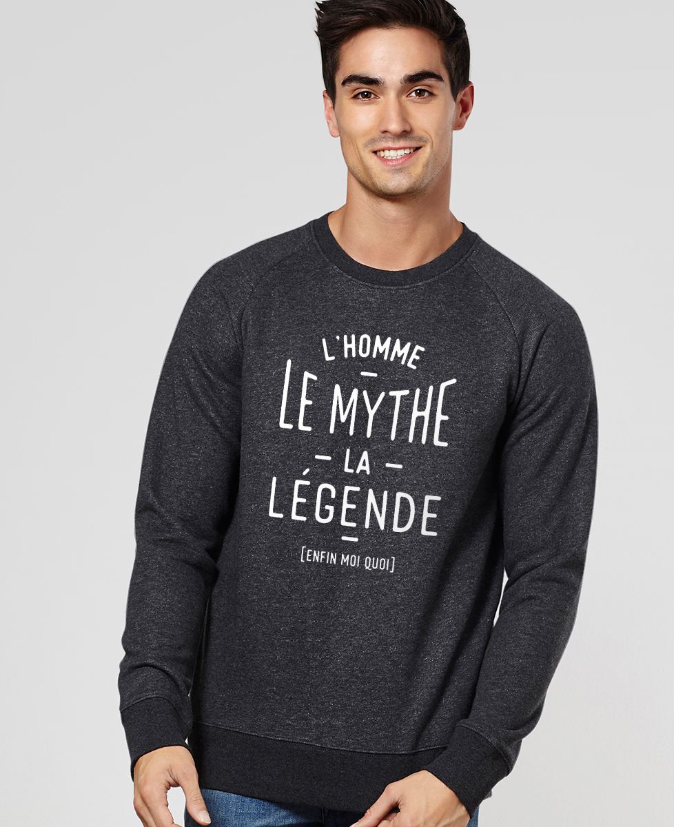 Sweatshirt homme L'homme, le mythe, la légende