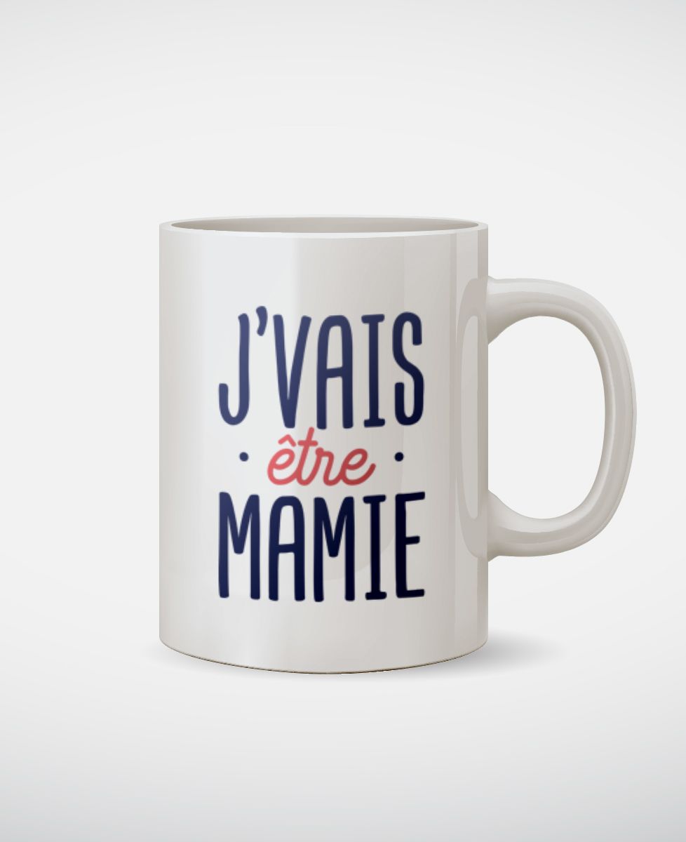 Mug J'vais être mamie - Cadeaux Maman, Cadeaux Mamie, Future Maman