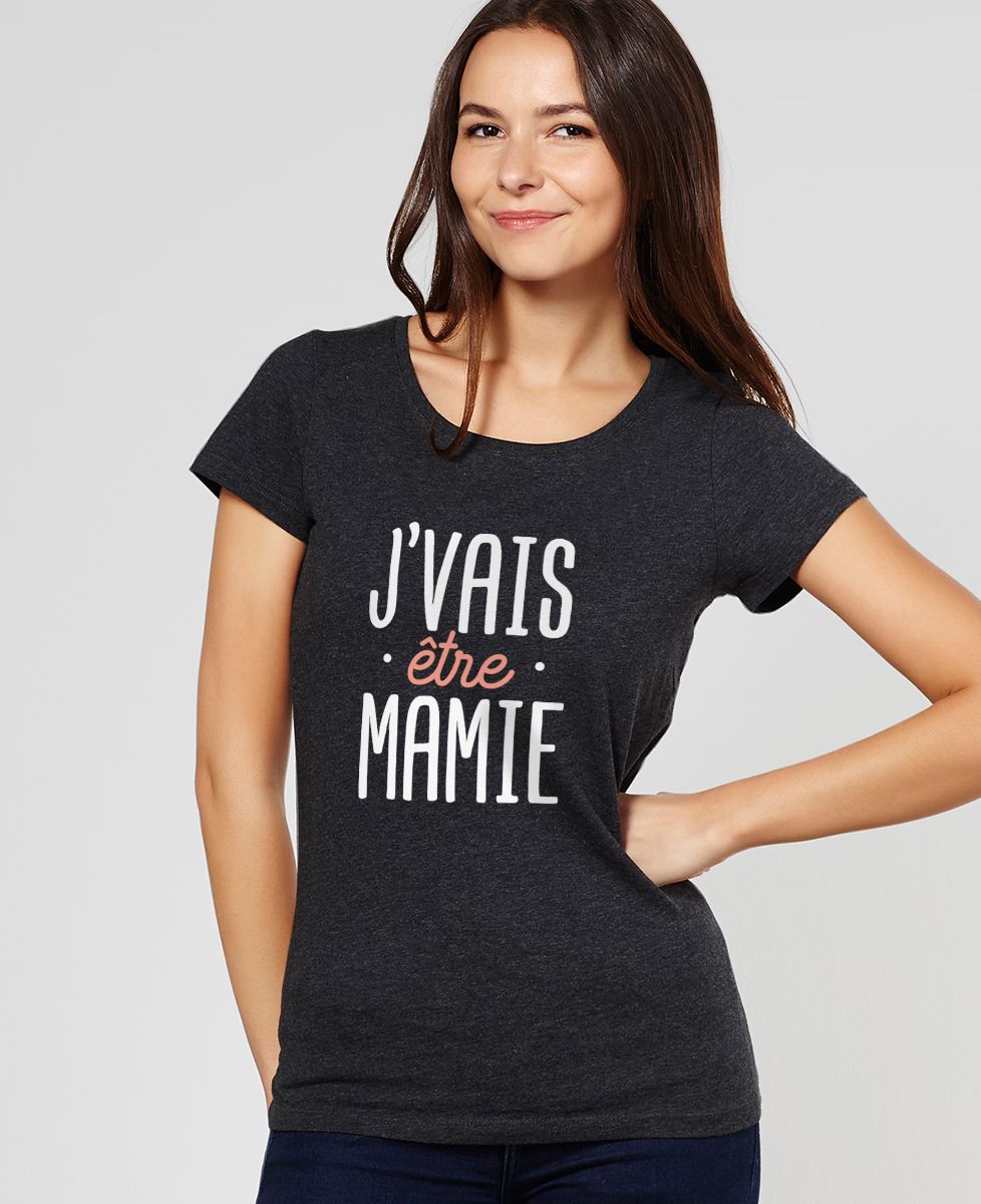 T-Shirt femme J'vais être mamie