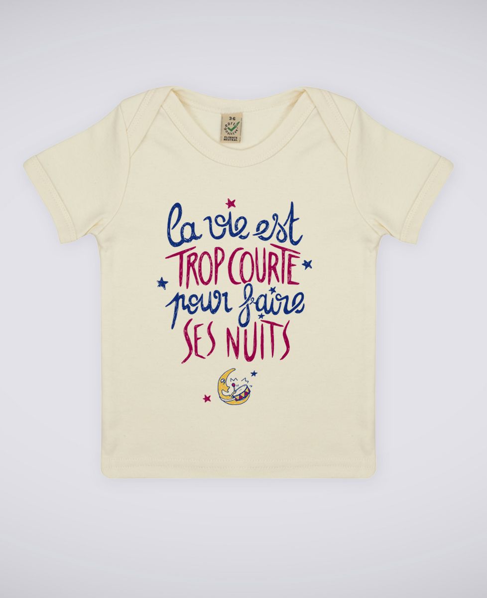 T-Shirt bébé La vie est trop courte