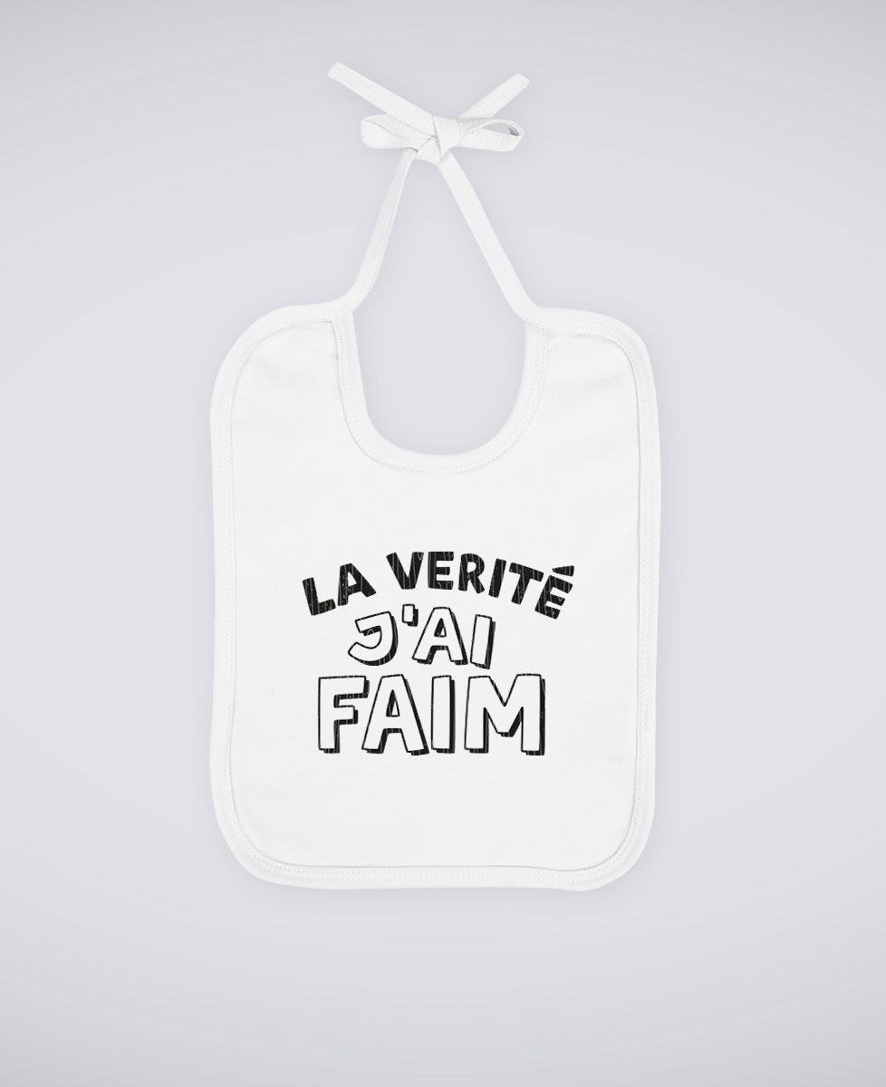 Bavoir La vérité j'ai faim