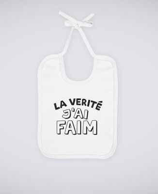 Bavoir La vérité j'ai faim