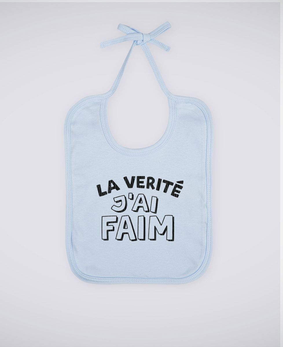 Bavoir La vérité j'ai faim