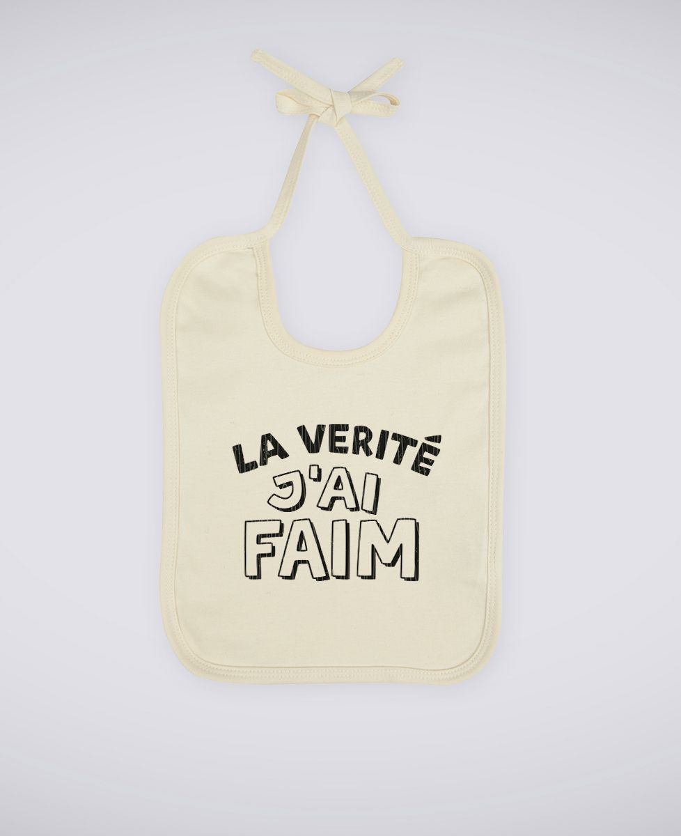 Bavoir La vérité j'ai faim