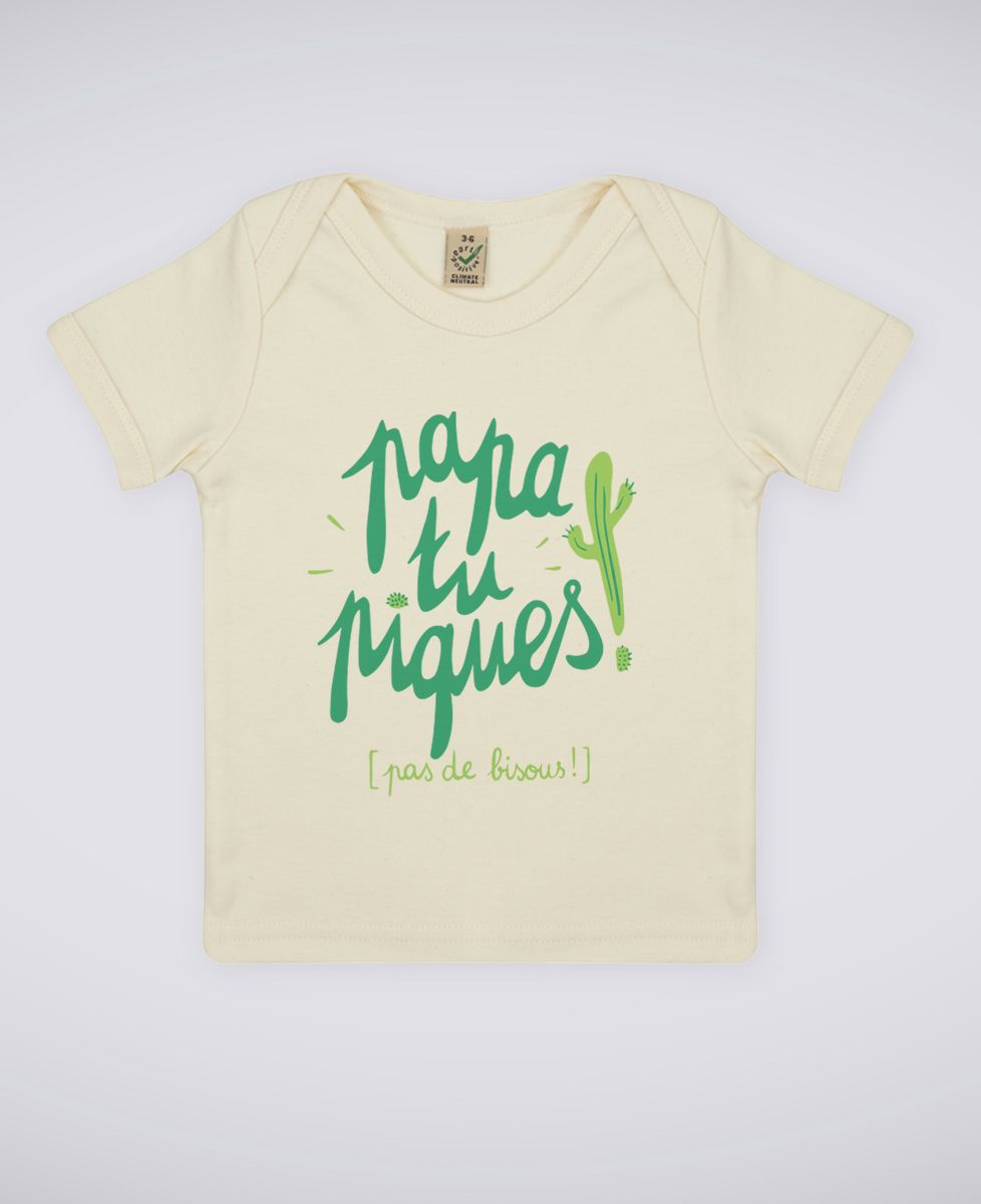 T-Shirt bébé Papa tu piques