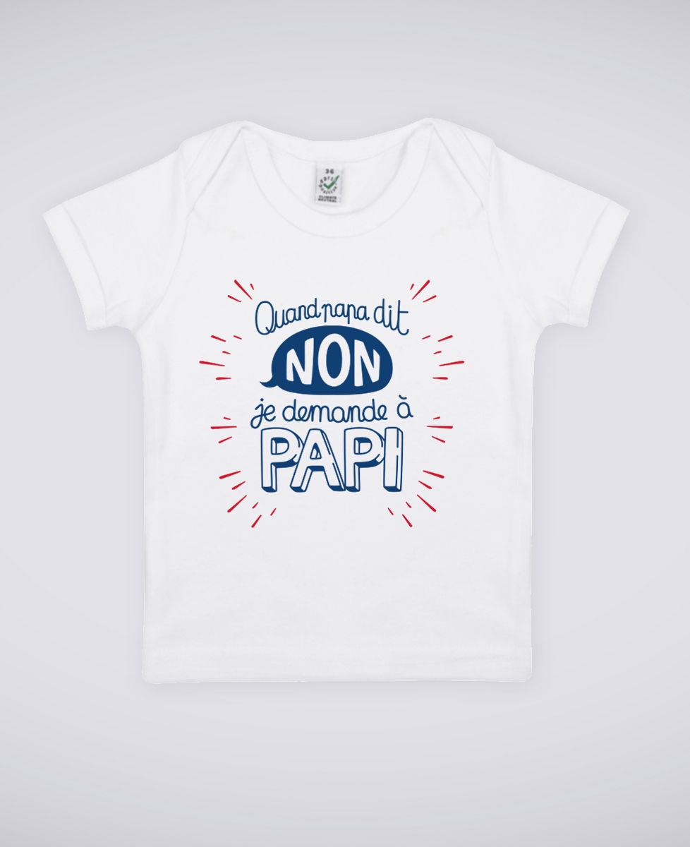 T-Shirt bébé Quand Papa dit non