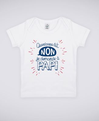 T-Shirt bébé Quand Papa dit non