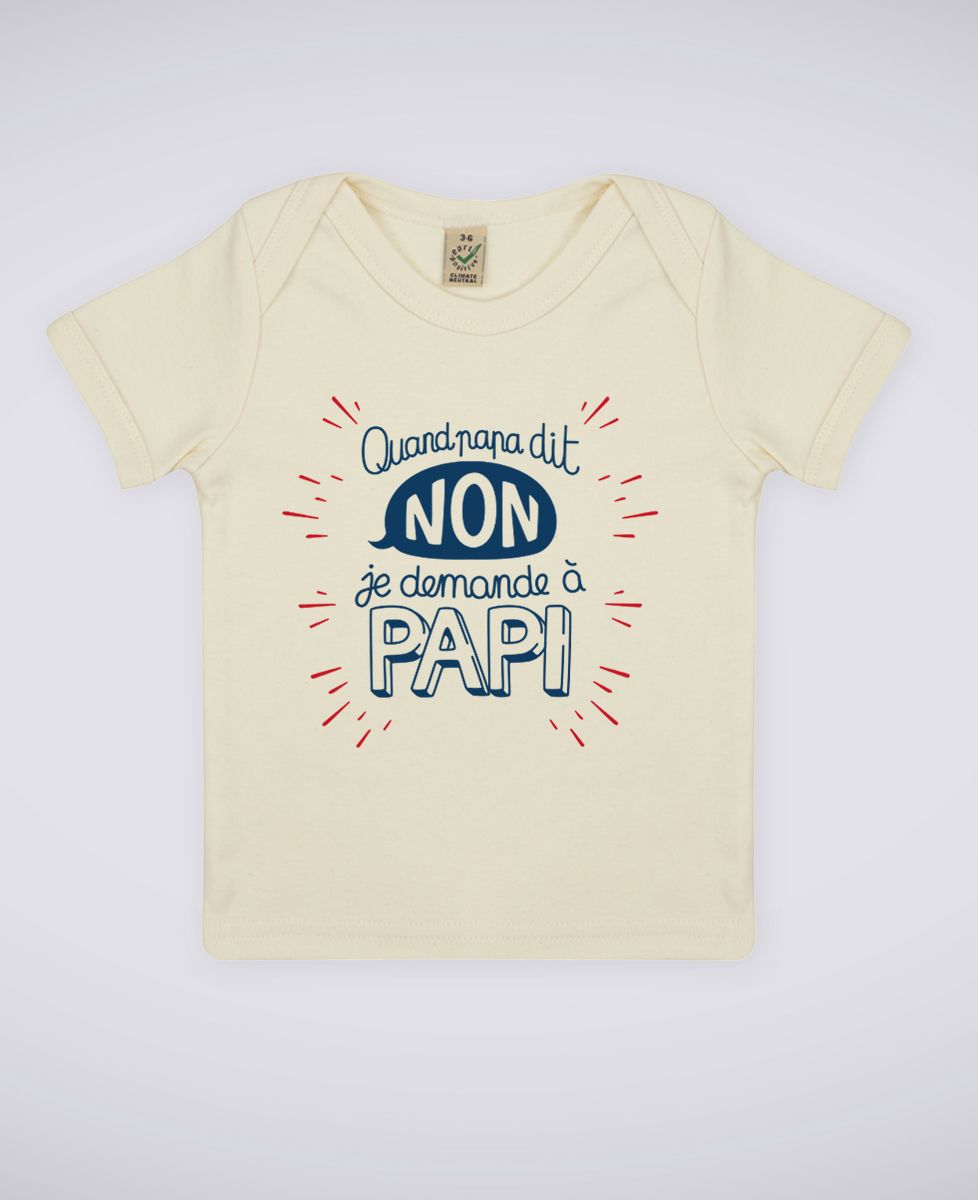 T-Shirt bébé Quand Papa dit non