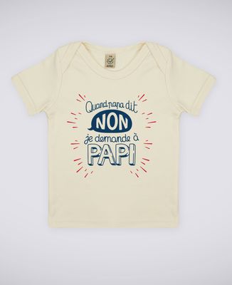 T-Shirt bébé Quand Papa dit non
