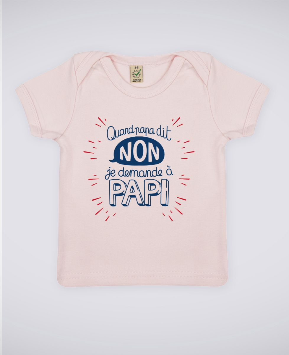 T-Shirt bébé Quand Papa dit non