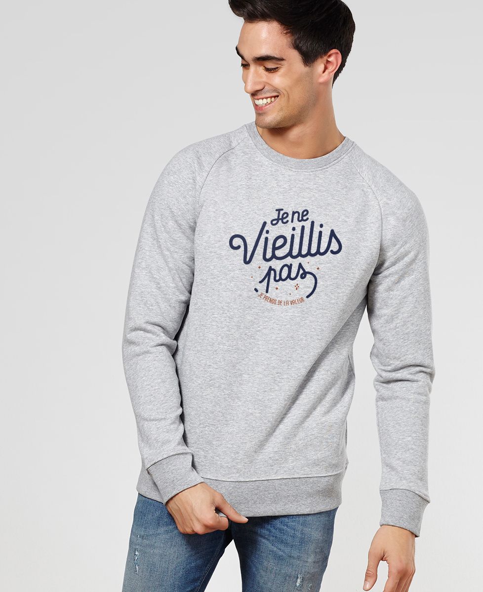Sweatshirt homme Je ne vieillis pas