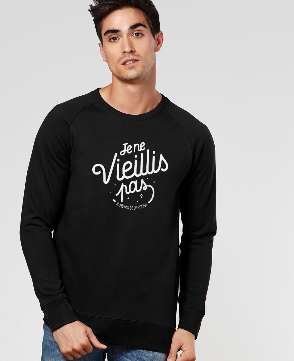 Sweatshirt homme Je ne vieillis pas