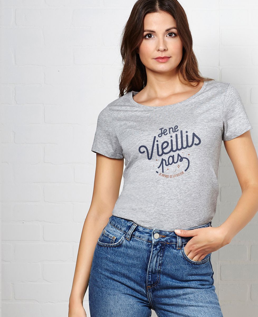T-shirt femme Je ne vieillis pas, je prends de la valeur - OLD