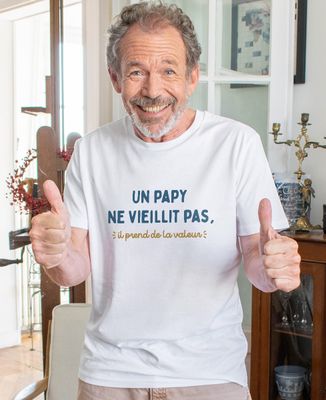 T-shirt homme Un papy ne vieillit pas, il prend de la valeur - Cadeaux Papy