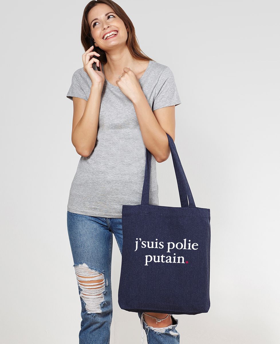 Tote bag J'suis polie putain