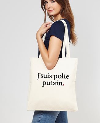 Tote bag J'suis polie putain