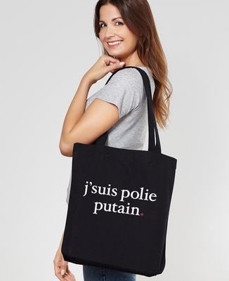 Tote bag J'suis polie putain