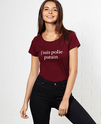 T-Shirt femme J'suis polie putain