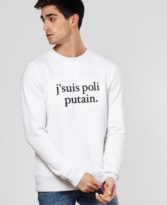 Sweatshirt homme J'suis poli putain