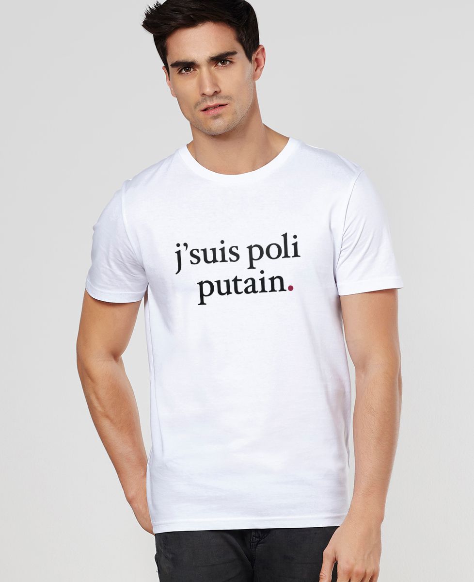 T-shirt homme J'suis poli putain