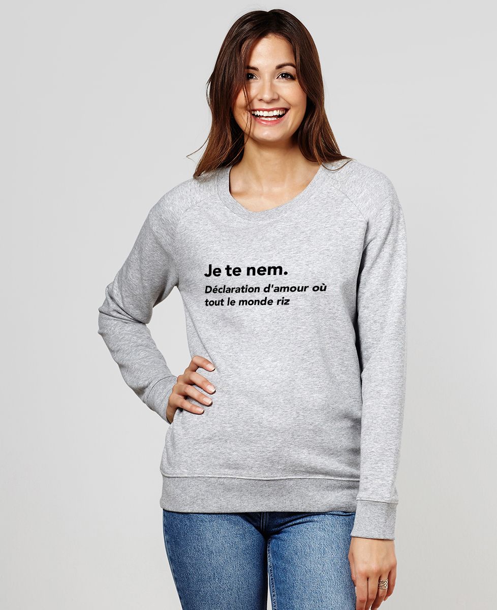 Sweatshirt femme Je te nem