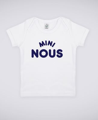T-Shirt bébé Mini nous