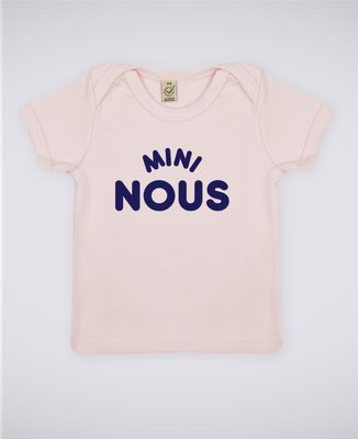 T-Shirt bébé Mini nous