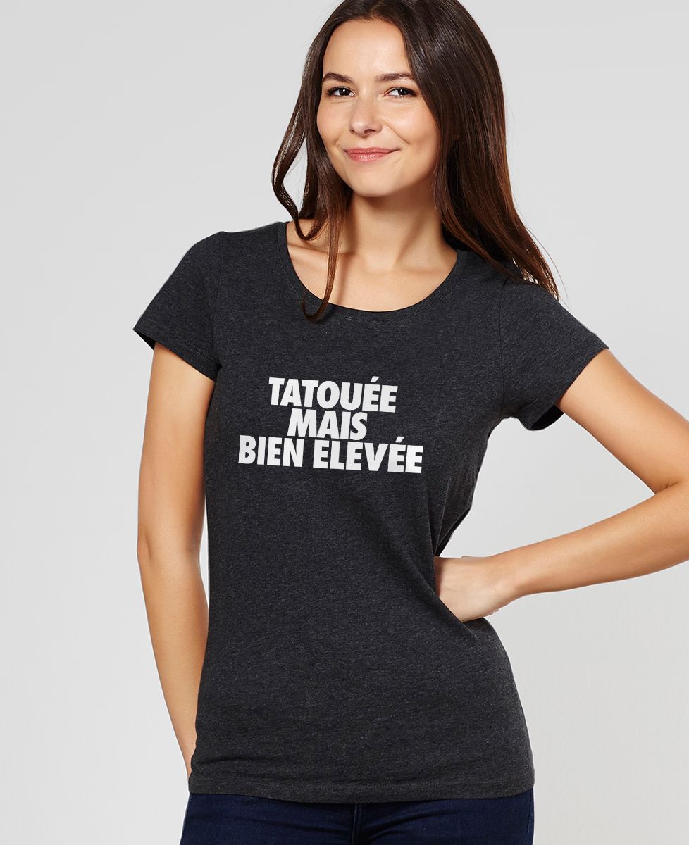 T-Shirt femme Tatouée mais bien élevée