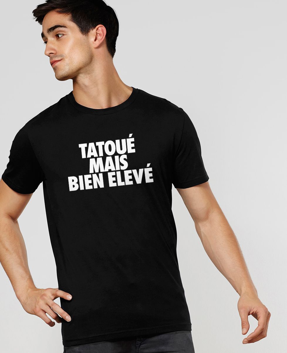 T-Shirt homme Tatoué mais bien élevé