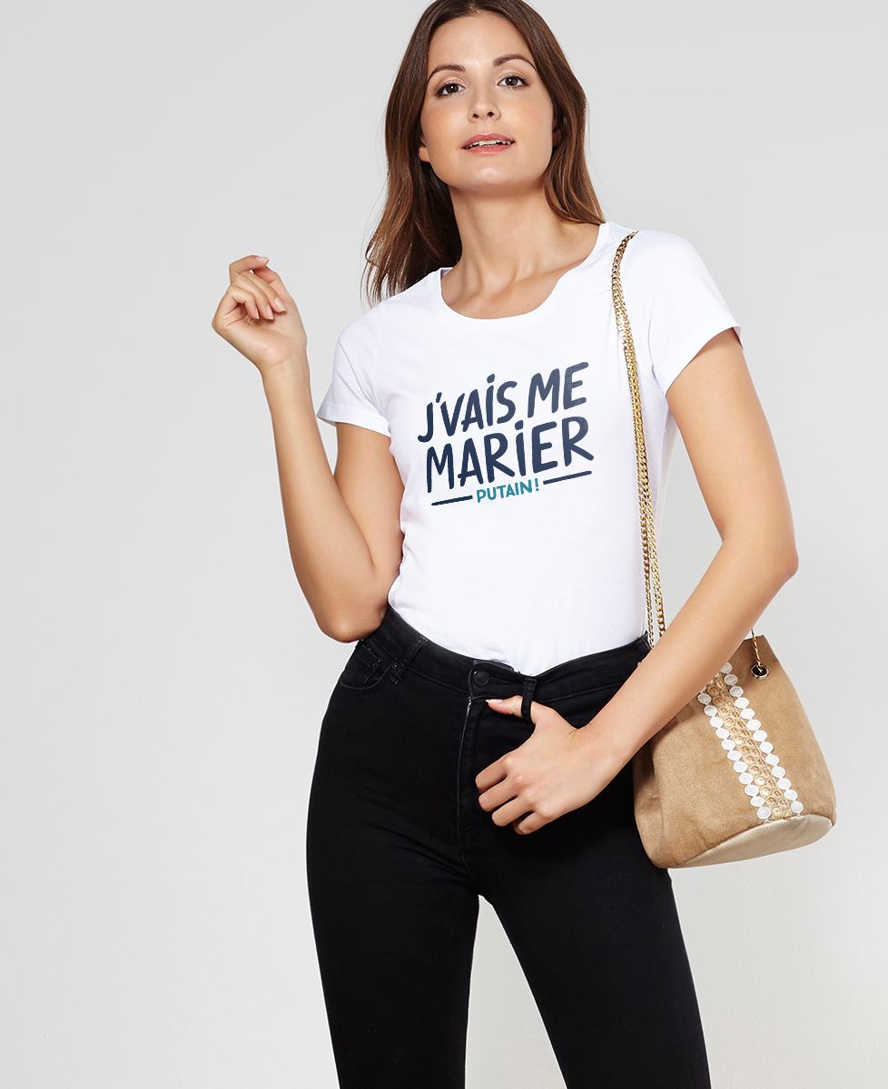 T-Shirt femme J'vais me marier putain !