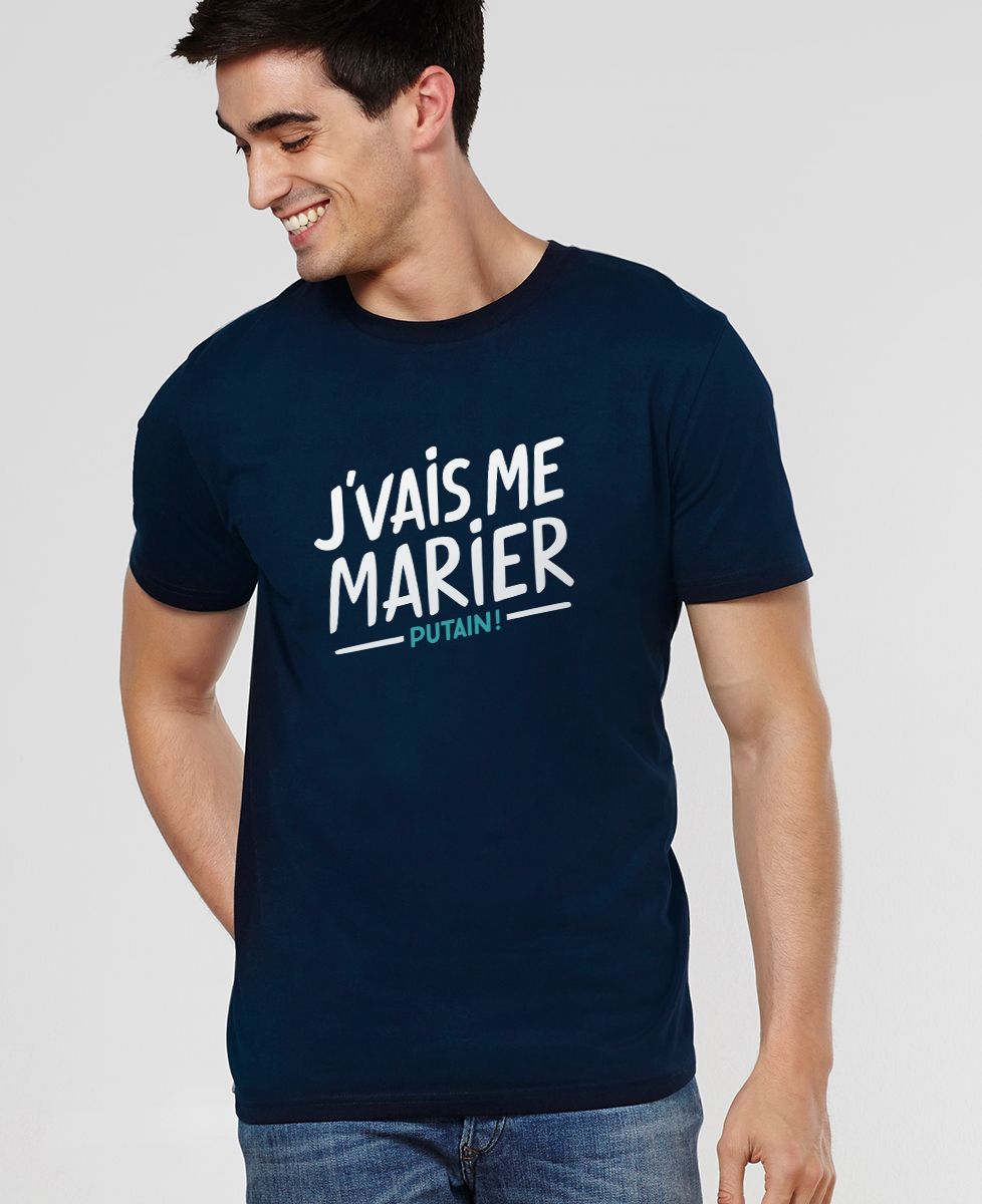 T-Shirt homme J'vais me marier putain !