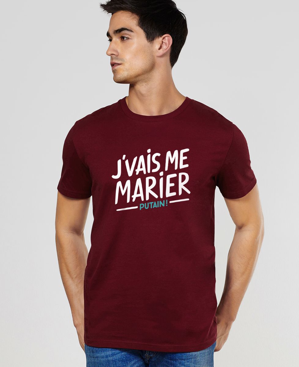 T-Shirt homme J'vais me marier putain !