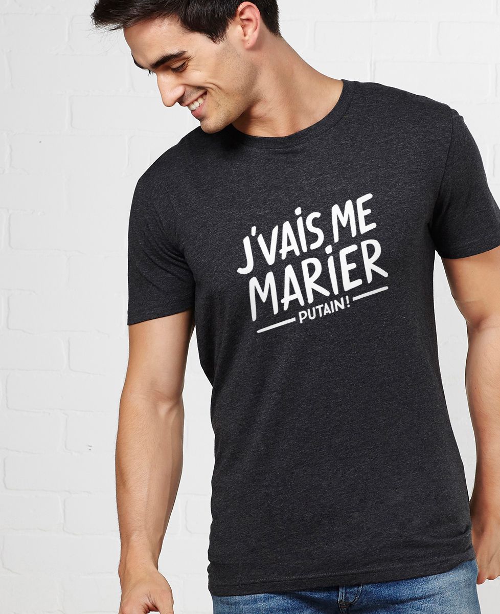 T-Shirt homme J'vais me marier putain !
