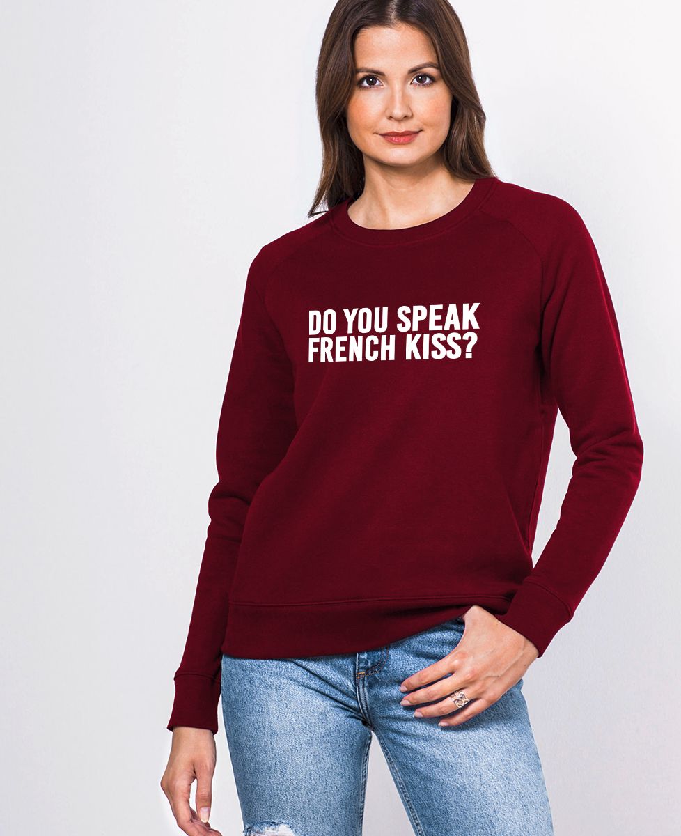 Sweatshirt femme Do you speak French Kiss ?