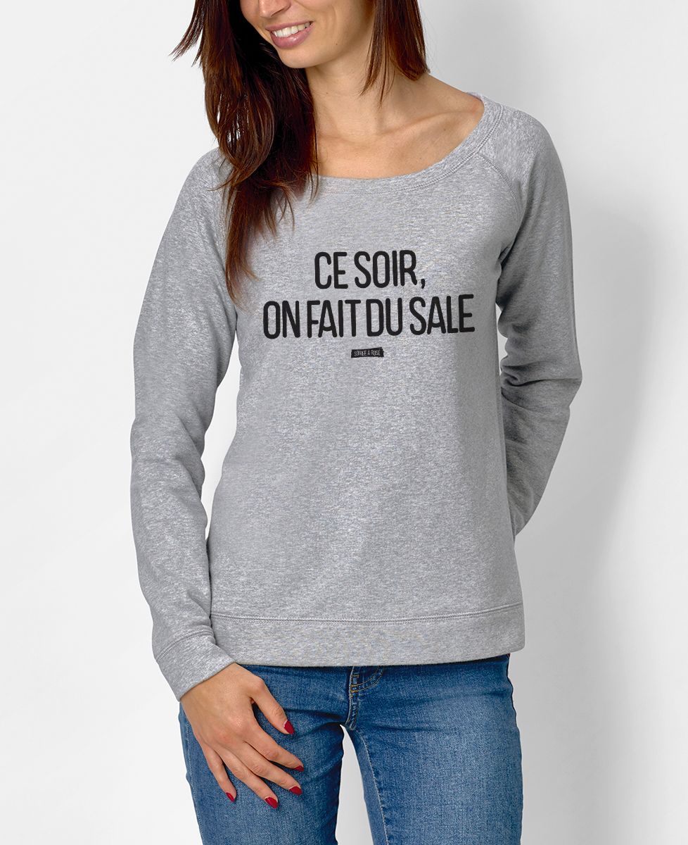 Sweatshirt femme Ce soir on fait du sale