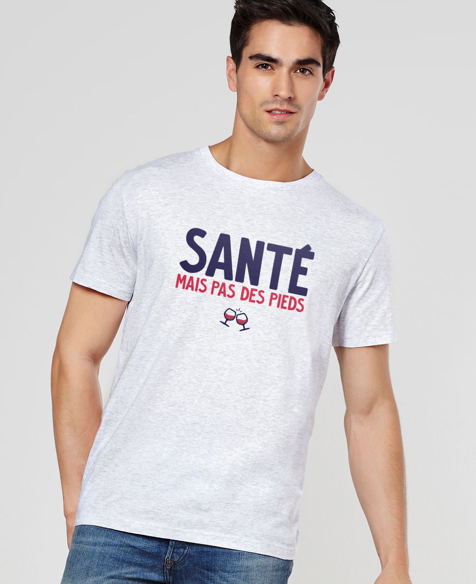 T-Shirt homme Santé mais pas des pieds