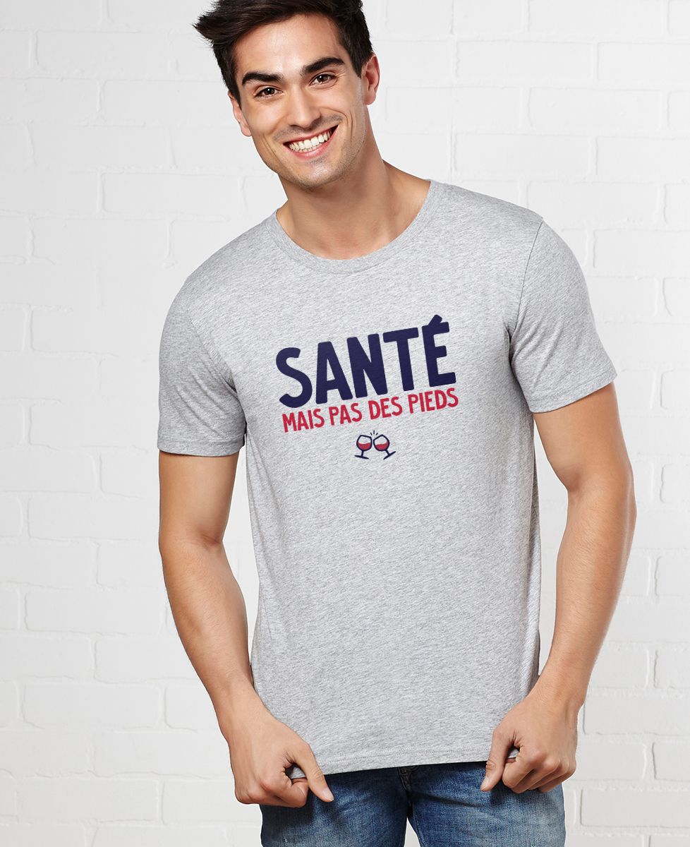 T-Shirt homme Santé mais pas des pieds