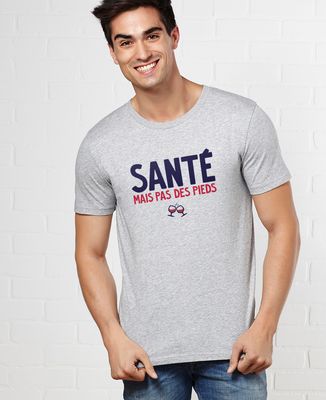 T-Shirt homme Santé mais pas des pieds