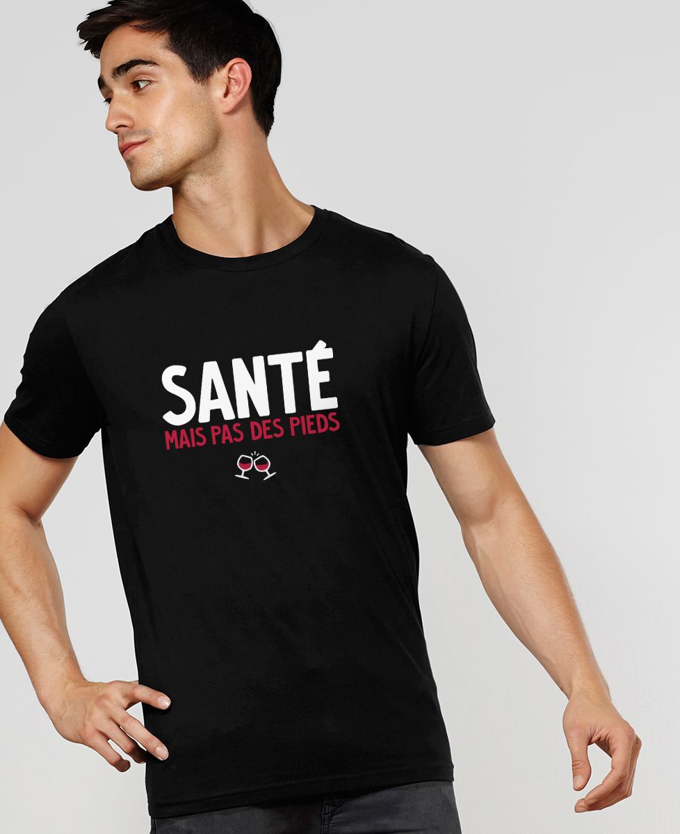 T-Shirt homme Santé mais pas des pieds