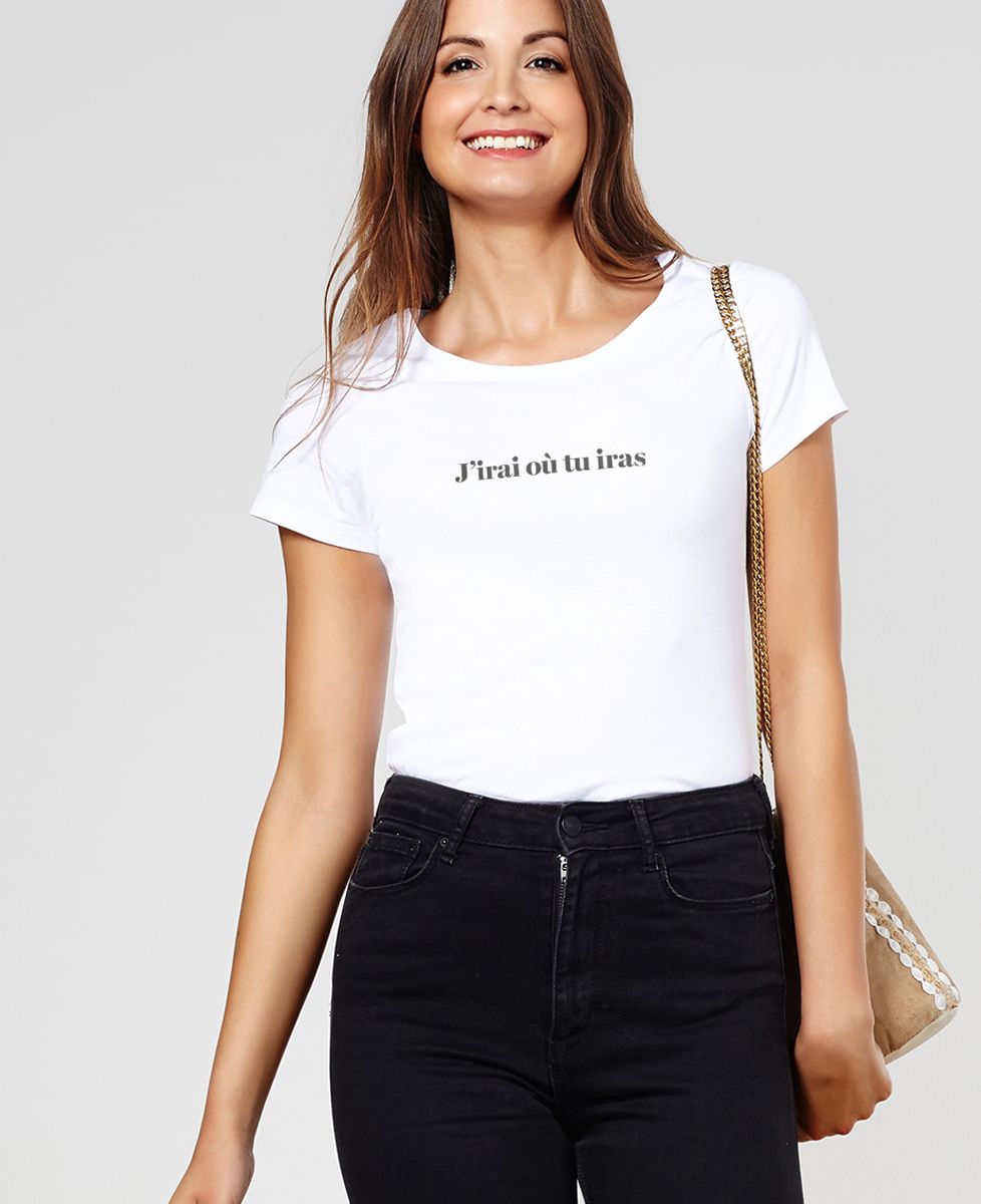T-shirt femme J'irai où tu iras