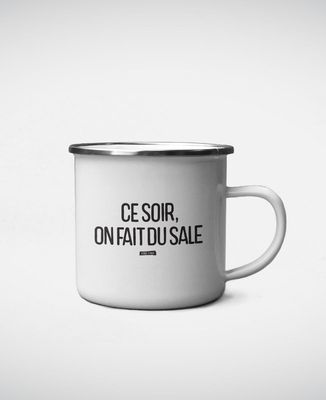 Mug Ce soir on fait du sale