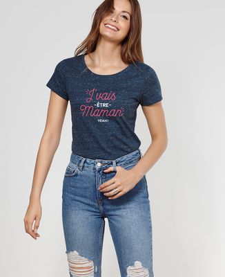 T-Shirt femme J'vais être Maman
