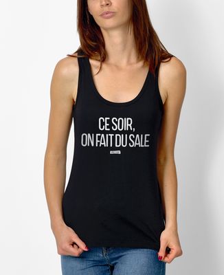 Débardeur femme Ce soir on fait du sale