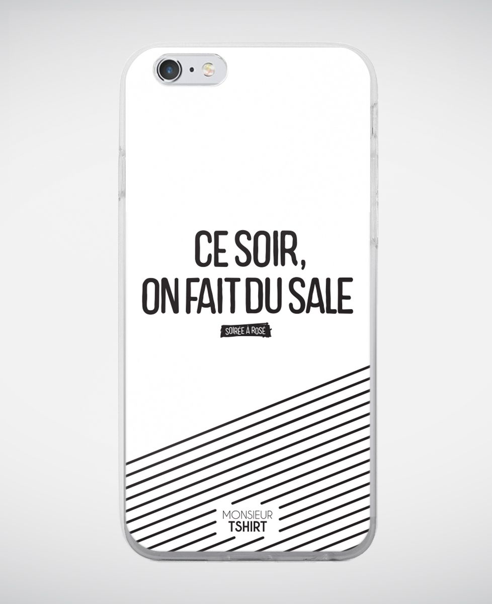 Coque smartphone Ce soir on fait du sale